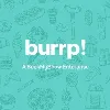 Burrp! Burrp!