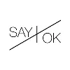 Say Ok Say Ok