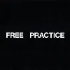 FREE PRACTICE FREE PRACTICE