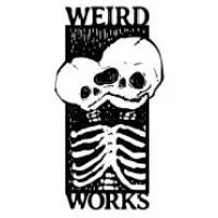 Weird Works Weird Works