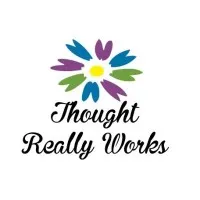 THOUGHT REALLY WORKS