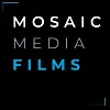 Mosaic Media Films Mosaic Media Films