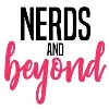 Nerds and Beyond