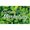 Good Things Marketing Good Things Marketing