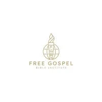 Free Gospel Bible Institute Free Gospel Bible Institute