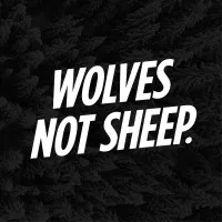 Wolves Not Sheep Wolves Not Sheep