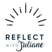 Reflect with Juliane Reflect with Juliane