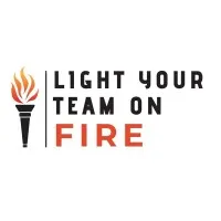 Light Your Team on Fire Light Your Team on Fire