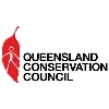 Queensland Conservation Council Queensland Conservation Council
