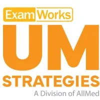 ExamWorks UM Strategies