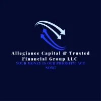 Allegiance Capital & Trusted Financial Group LLC Allegiance Capital & Trusted Financial Group LLC