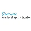 Tenacious Leadership Institute Tenacious Leadership Institute