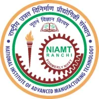 National Institute of Advanced Manufacturing Technology Ranchi (Formerly NIFFT) National Institute of Advanced Manufacturing Technology Ranchi (Formerly NIFFT)