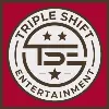 Triple Shift Entertainment Triple Shift Entertainment