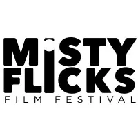 Misty Flicks Film Festival Misty Flicks Film Festival