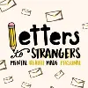 Letters to Strangers Letters to Strangers
