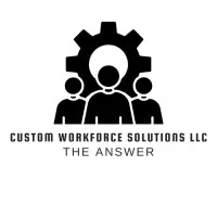 Custom Workforce Solutions LLC Custom Workforce Solutions LLC