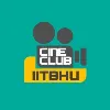 Cine Club IIT (BHU) Varanasi Cine Club IIT (BHU) Varanasi