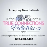 True Connections Pediatrics True Connections Pediatrics