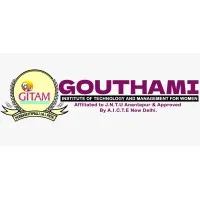 GOUTHAMI INSTITUTE OF TECHNOLOGY AND MANAGEMENT FOR WOMEN GOUTHAMI INSTITUTE OF TECHNOLOGY AND MANAGEMENT FOR WOMEN