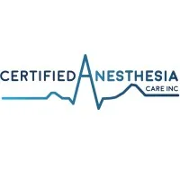 Certified Anesthesia Care Inc