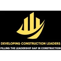 Developing Construction Leaders Developing Construction Leaders