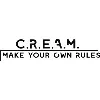 C.R.E.A.M. C.R.E.A.M.