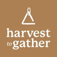 Harvest to Gather Harvest to Gather