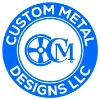 Custom Metal Designs, Inc. Custom Metal Designs, Inc.