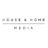 House & Home Media House & Home Media