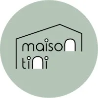Maison Tini