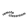 Remote Classroom Remote Classroom