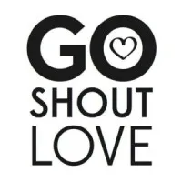 Go Shout Love