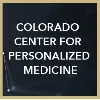 Colorado Center for Personalized Medicine
