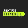 Fight For Fitness Fight For Fitness