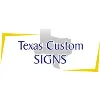 Texas Custom Signs Texas Custom Signs