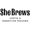 She Brews Coffee & Transition Program She Brews Coffee & Transition Program