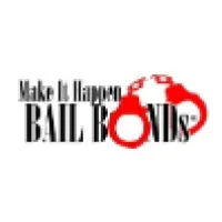 Make It Happen Bail Bonds, Inc. Make It Happen Bail Bonds, Inc.