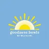 Goodness Bowls