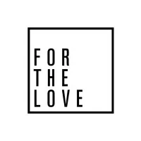 For The Love For The Love