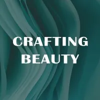 Crafting Beauty