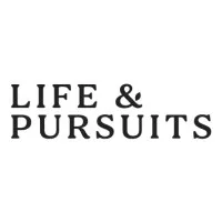 Life & Pursuits