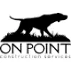 On Point Construction Services, LLC On Point Construction Services, LLC