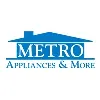 Metro Appliances and More Metro Appliances and More