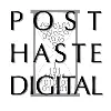 Post Haste Digital Post Haste Digital