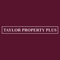 TAYLOR PROPERTY PLUS
