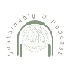 Sustainably U Podcast Sustainably U Podcast