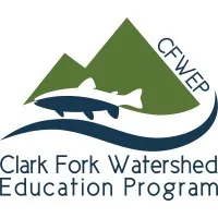 Clark Fork Watershed Education Program Clark Fork Watershed Education Program