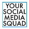 Your Social Media Squad Your Social Media Squad