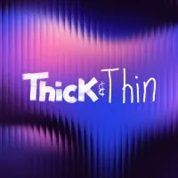 Thick&Thin Media Thick&Thin Media
